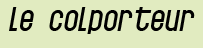Le Colporteur